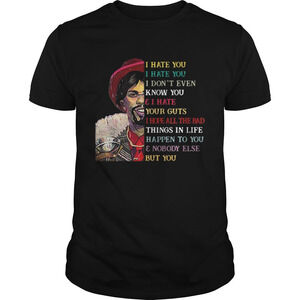 Dave Chappelle I Hate You I Hate You I Dont Even Know You Shirt